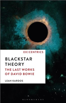 Blackstar Theory：The Last Works of David Bowie