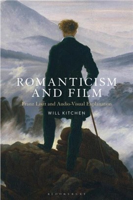 Romanticism and Film：Franz Liszt and Audio-Visual Explanation