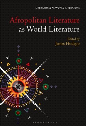 Afropolitan Literature as World Literature