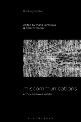 Miscommunications：Errors, Mistakes, Media