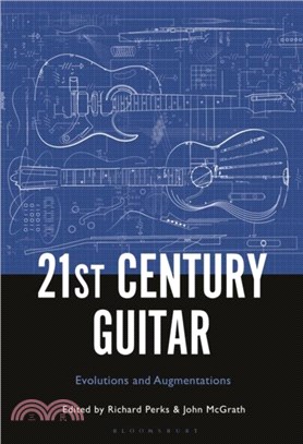 21st Century Guitar：Evolutions and Augmentations