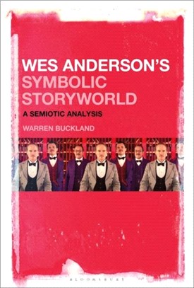 Wes Anderson's Symbolic Storyworld：A Semiotic Analysis