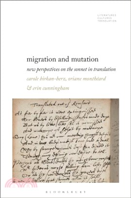 Migration and Mutation：New Perspectives on the Sonnet in Translation