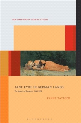 Jane Eyre in German Lands：The Import of Romance, 1848-1918