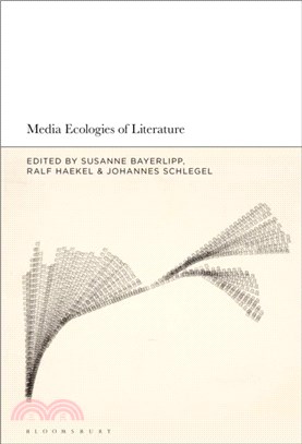 Media Ecologies of Literature