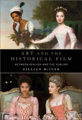 Art and the Historical Film：Between Realism and the Sublime