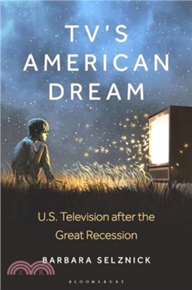 TV? American Dream：US Television after the Great Recession