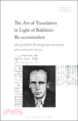 The Art of Translation in Light of Bakhtin's Re-accentuation