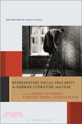 Representing Social Precarity in German Literature and Film