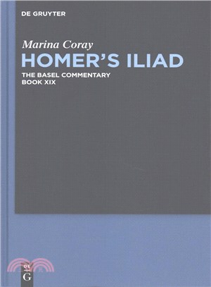 Homer's Iliad the Basel Commentary Book XIX