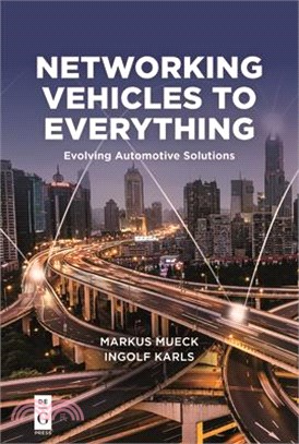 Networking Vehicles to Everything ― Evolving Automotive Solutions