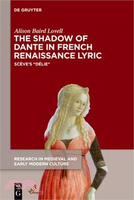The Shadow of Dante in French Renaissance Lyric ― Scève's Délie