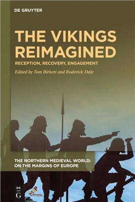 The Vikings Reimagined：Reception, Recovery, Engagement