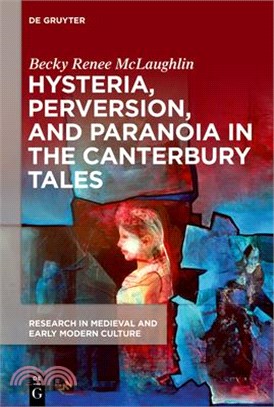 Hysteria, Perversion, and Paranoia in the Canterbury Tales ― “wild” Analysis and the Symptomatic Storyteller