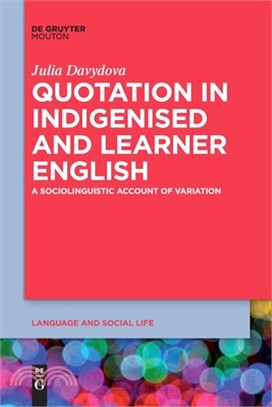 Quotation in Indigenised and Learner English: A Sociolinguistic Account of Variation