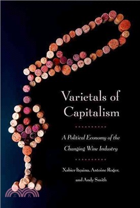 Varietals of Capitalism ─ A Political Economy of the Changing Wine Industry