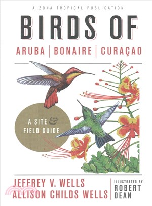 Birds of Aruba, Bonaire, and Curacao ― A Site and Field Guide
