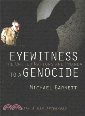 Eyewitness to a Genocide ─ The United Nations and Rwanda With a New Afterword