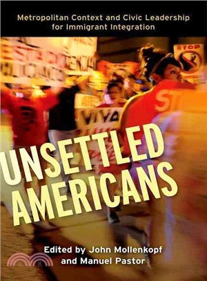 Unsettled Americans ─ Metropolitan Context and Civic Leadership for Immigrant Integration