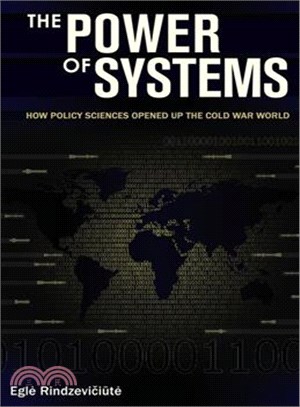 The Power of Systems ─ How Policy Sciences Opened Up the Cold War World