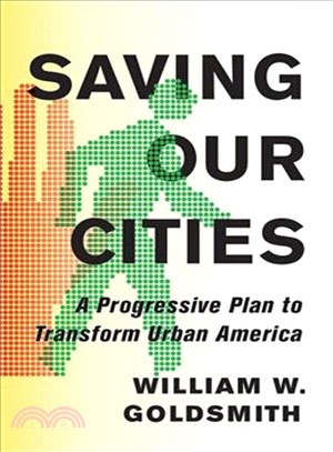 Saving Our Cities ─ A Progressive Plan to Transform Urban America