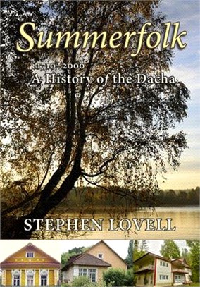 Summerfolk ─ A History of the Dacha, 1710?000