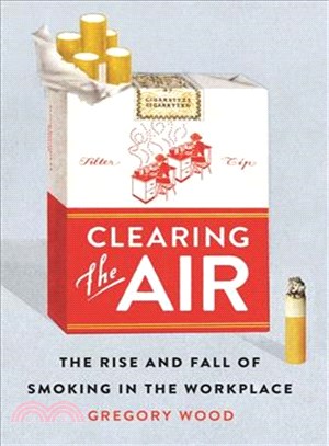 Clearing the Air ─ The Rise and Fall of Smoking in the Workplace
