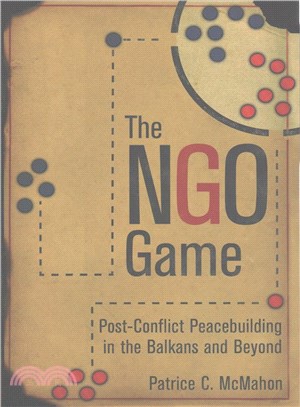 The NGOo Game ─ Post-Conflict Peacebuilding in the Balkans and Beyond