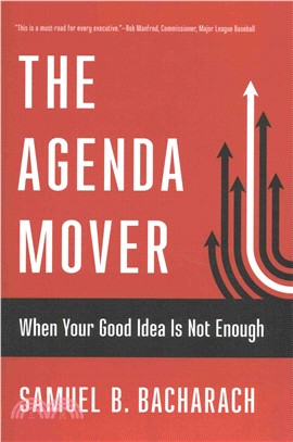 The Agenda Mover ― When Your Good Idea Is Not Enough