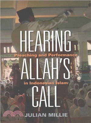 Hearing Allah's Call ─ Preaching and Performance in Indonesian Islam