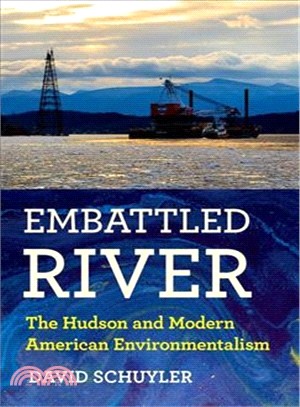 Embattled River ― The Hudson and Modern American Environmentalism