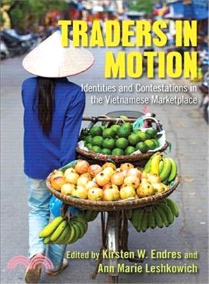 Traders in Motion ― Identities and Contestations in the Vietnamese Marketplace