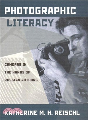 Photographic Literacy ― Cameras in the Hands of Russian Authors
