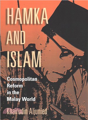 Hamka and Islam ― Cosmopolitan Reform in the Malay World