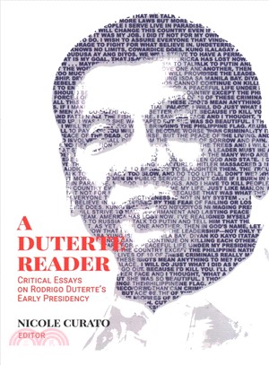 A Duterte Reader ― Critical Essays on Rodrigo Duterte's Early Presidency