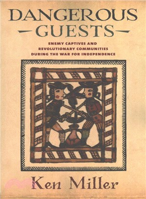 Dangerous Guests ― Enemy Captives and Revolutionary Communities During the War for Independence