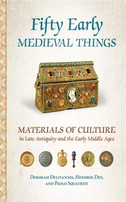 Fifty Early Medieval Things ― Materials of Culture in Late Antiquity and the Early Middle Ages