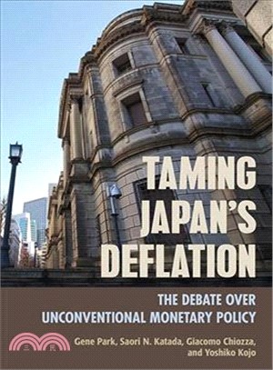 Taming Japan's Deflation ― The Debate over Unconventional Monetary Policy