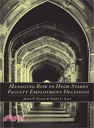Managing Risk in High-stakes Faculty Employment Decisions
