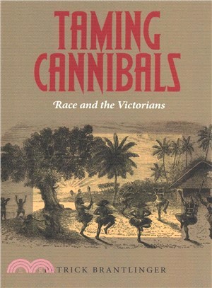 Taming Cannibals ― Race and the Victorians