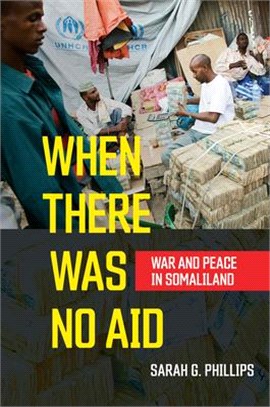 When There Was No Aid ― War and Peace in Somaliland