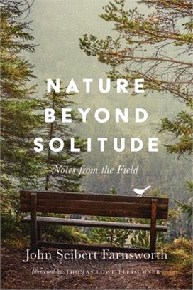 Nature Beyond Solitude ― Notes from the Field