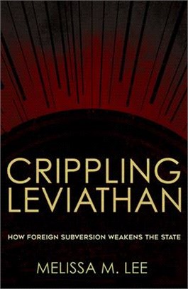 Crippling Leviathan ― How Foreign Subversion Weakens the State