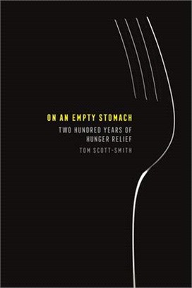 On an Empty Stomach ― Two Hundred Years of Hunger Relief