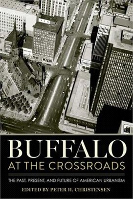 Buffalo at the Crossroads ― The Past, Present, and Future of American Urbanism