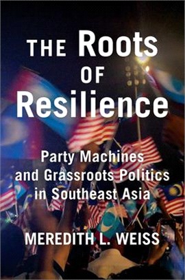 The Roots of Resilience ― Party Machines and Grassroots Politics in Southeast Asia