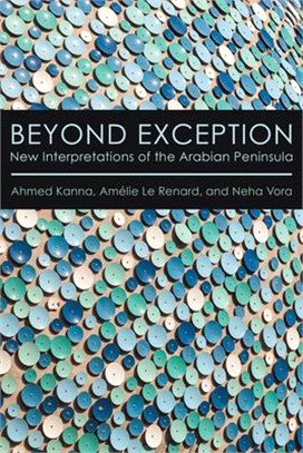 Beyond Exception ― New Interpretations of the Arabian Peninsula
