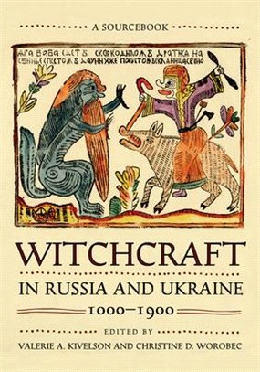 Witchcraft in Russia and Ukraine, 1000-1900 ― A Sourcebook