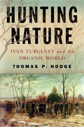 Hunting Nature ― Ivan Turgenev and the Organic World