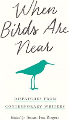 When Birds Are Near ― Dispatches from Contemporary Writers